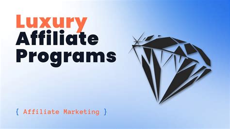 best luxury affiliate programs